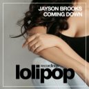 Jayson Brooks & Stellar D - Coming Down