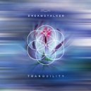 Dreamstalker - Tranquility