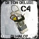 Dj Ton Deluxe & Dj Maloy - C4