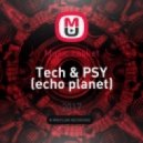 Music casket - Tech & PSY (echo planet)