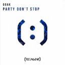 Goak - Party Don't Stop (Original Mix)