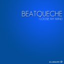 BeatQueche - I Loose My Mind (Original Mix)