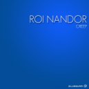 Roi Nandor - Creep (Original Mix)