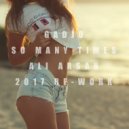 Gadjo - So Many Times (Ali Arsan 2017 Re-work)