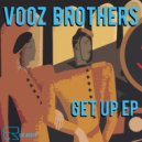 Vooz Brothers - Get Up