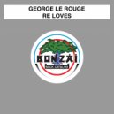 George le Rouge - Scream (Original Mix)