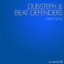 Dubsteph & Beat Defenders - Swift Tuttle