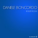 Daniele Boncordo - Boiler Room