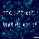 Tech Me Out - Always The Case