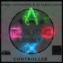 Diego Santander & DJ Fabio Costa - Controller