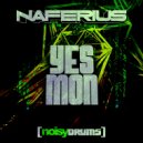 Naferius - Yes Mon