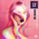 GN & G$Montana & NeuroziZ - Show Me