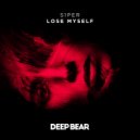 S1per - Lose Myself (Original Mix)