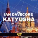 Ian Davecore - Katyusha