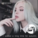 Loneliness - I Waited A Long Time For Autumn