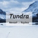 Nevaeh x Rayless - Tundra (Original Mix)