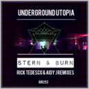 Underground Utopia - Stern & Burn (Rick Tedesco Remix)