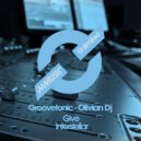 Groovetonic & Olivian DJ - Give