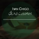 Ivan Chigo - Dead Cusomer