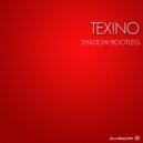 Texno - Shadow Bootleg