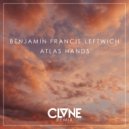 Benjamin Francis Leftwich - Atlas Hands (CLVNE Remix) (Original Mix)