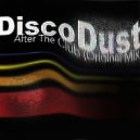 DISCO DUST - After_The_Club