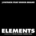 J.Patrick & Sugur Shane - Elements (feat. Sugur Shane)