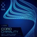 Cord - Chirality (Dan K Remix)