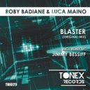 Roby Badiane & Luca Maino - Blaster