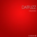 Datfuzz - Haunted