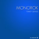 Monorok - Groove Dope