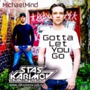 Michael Mind - Gotta Let You Go DJ Karimov Remix) (Remix)