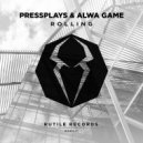 PressPlays & Alwa Game - Rolling (Radio Edit)