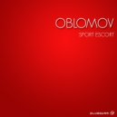 Oblomov - Sport Escort
