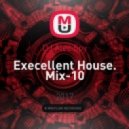 DJ Alec Spy - Execellent House. Mix-10