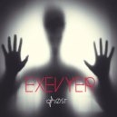 Exevyer - Ghost