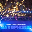 Johnny EX feat Syntheticsax - Saxophonic