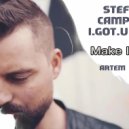 Steff Da Campo vs. I.GOT.U & DBL - Make It Mush (Artem S Mashup) (Mashup)