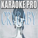 Karaoke Pro - Crybaby (Originally Performed by Paloma Faith)