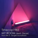 Timecop1983 feat. Oscar - My Room (Original Mix)