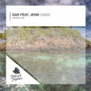 GAR & Jenn - Oasis (feat. Jenn)