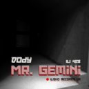 Mr. Gemini - Dody