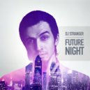 DJ Stranger - Future Night