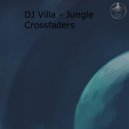 Dj Villa - Jungle Crossfaders