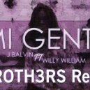 J.Balvin ft Willy William - Mi Gente