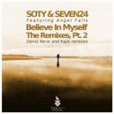 Seven24 & Soty Feat. Angel Falls - Believe in Myself (Denis Neve Remix)