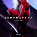 Zenon & Veta - I Need You (Original Mix)