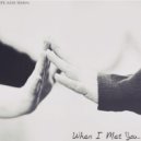 Flaer Smin - When I Met You...
