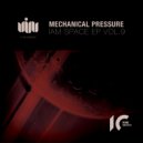 Mechanical Pressure - Consciousness