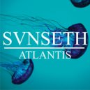 SVNSETH - Atlantis